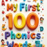 My First 100 Phonics Words
