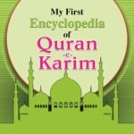 My first Encyclopedia Of Quran-e-Karim