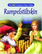 Rumpelstiltskin (My Big Classic Fairy Tale)