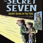 Enid Blyton: The Secret Seven On The Trail