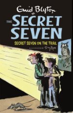 Enid Blyton: The Secret Seven On The Trail