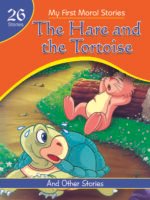 The Hare And The Tortoise ( My First Moral Stories )