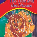 The Lion And The Mouse ( My First Moral Stories )
