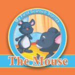 My First Science Stories The Mouse