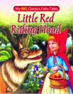 Little Red Riding Hood (My Big Classic Fairy Tale)