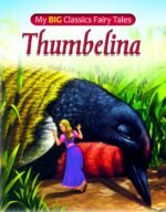 Thumbelina (My Big Classic Fairy Tale)