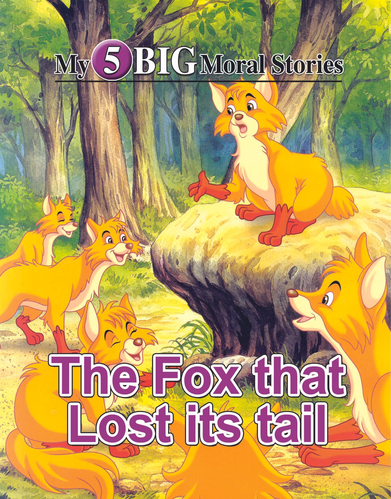 title-book-8 The Fox Lot Its Tail ( My 5 Big Moral Stories ) - Image 1