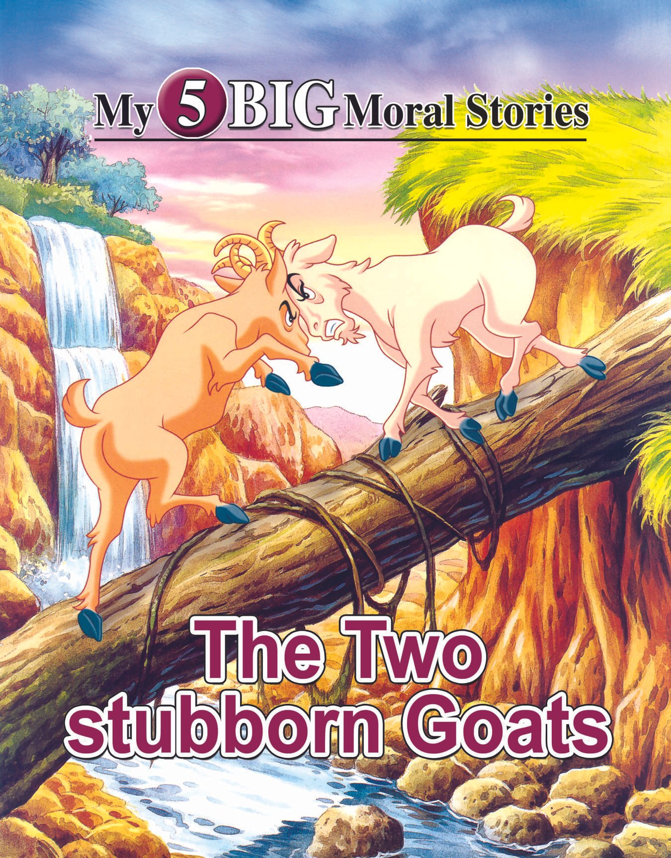 title-book-9 The Two Stubborn Goats ( My 5 Big Moral Stories ) - Image 1