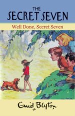 Enid Blyton: The Secret Seven Well done, Secret Seven
