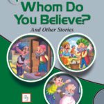 Whom Do You Believe ( Wit and Wisdom )