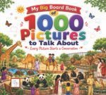 My Big Board book of 1000 Pictures to Talk About Book 3